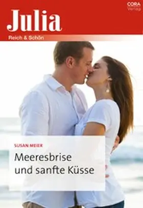 Meier |  Meeresbrise und sanfte Küsse | eBook | Sack Fachmedien