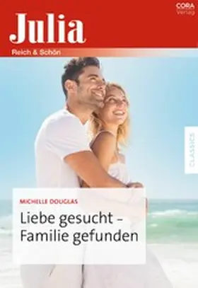 Douglas |  Liebe gesucht - Familie gefunden | eBook | Sack Fachmedien