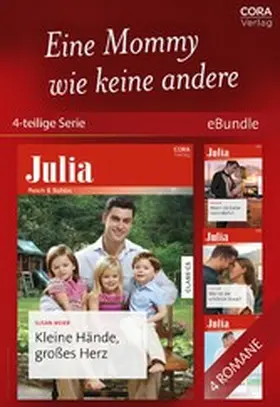 Meier / Colter / Jump |  Eine Mommy wie keine andere - 4-teilige Miniserie | eBook | Sack Fachmedien