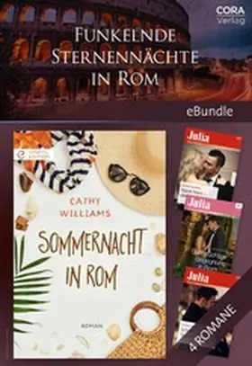 Williams / Milburne / Carr |  Funkelnde Sternennächte in Rom - 4 heiße Lovestorys | eBook | Sack Fachmedien