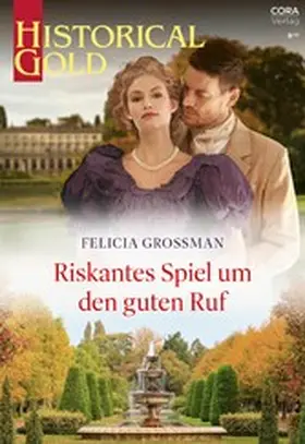 Grossman |  Riskantes Spiel um den guten Ruf | eBook | Sack Fachmedien