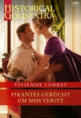 Lorret |  Pikantes Gerücht um Miss Verity | eBook | Sack Fachmedien