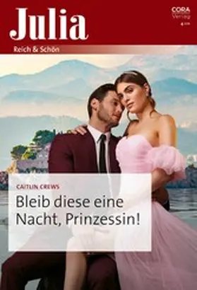 Crews |  Bleib diese eine Nacht, Prinzessin! | eBook | Sack Fachmedien
