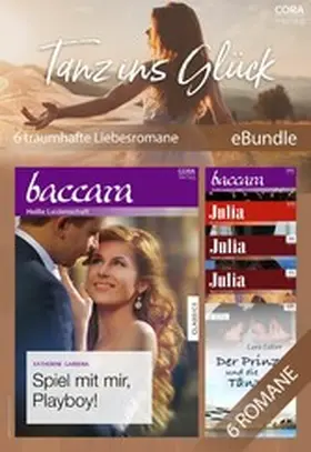 Garbera / Colter / Hardy |  Tanz ins Glück - 6 traumhafte Liebesromane | eBook | Sack Fachmedien