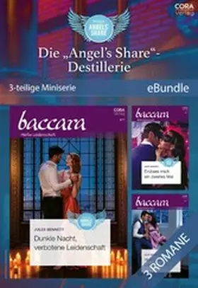 Bennett |  Die "Angel's Share"-Destillerie - 3-teilige Miniserie | eBook | Sack Fachmedien