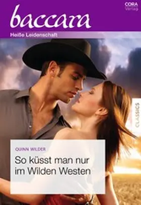 Wilder |  So küsst man nur im Wilden Westen | eBook | Sack Fachmedien