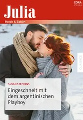 Stephens |  Eingeschneit mit dem argentinischen Playboy | eBook | Sack Fachmedien