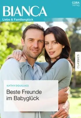 Douglass |  Beste Freunde im Babyglück | eBook | Sack Fachmedien
