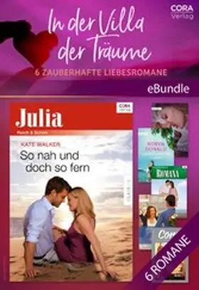 Jordan / Spencer / Bianchin |  In der Villa der Träume - 6 zauberhafte Liebesromane | eBook | Sack Fachmedien