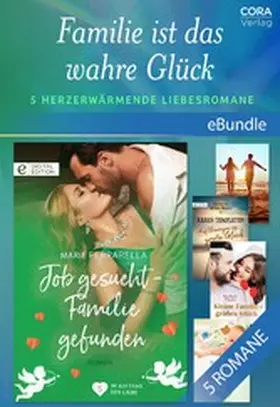 Ferrarella / Thayne / Templeton |  Familie ist das wahre Glück - 5 herzerwärmende Liebesromane | eBook | Sack Fachmedien