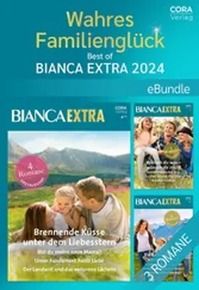 Bevarly / Quinn / Senate |  Wahres Familienglück - Best of Bianca Extra 2024 | eBook | Sack Fachmedien