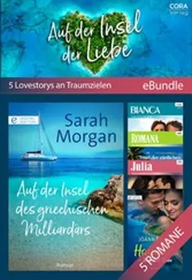 Morgan / Roth / Marsh |  Auf der Insel der Liebe - 5 Lovestorys an Traumzielen | eBook | Sack Fachmedien