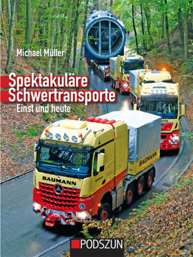 Müller |  Spektakuläre Schwertransporte einst und heute | Buch |  Sack Fachmedien