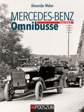 Weber |  Mercedes-Benz Omnibusse, Erster Band | Buch |  Sack Fachmedien