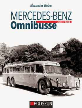 Weber |  Mercedes-Benz Omnibusse, Zweiter Band | Buch |  Sack Fachmedien