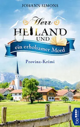Simons |  Herr Heiland und ein erholsamer Mord | eBook | Sack Fachmedien