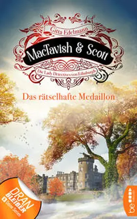 Edelmann |  MacTavish & Scott - Das rätselhafte Medaillon | eBook | Sack Fachmedien