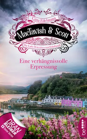 Edelmann |  MacTavish & Scott - Eine verhängnisvolle Erpressung | eBook | Sack Fachmedien
