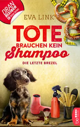 Link |  Tote brauchen kein Shampoo - Die letzte Brezel | eBook | Sack Fachmedien