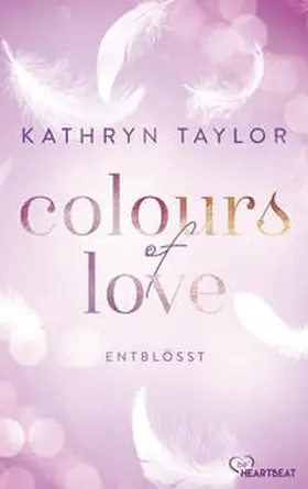 Taylor |  Colours of Love - Entblößt | eBook | Sack Fachmedien