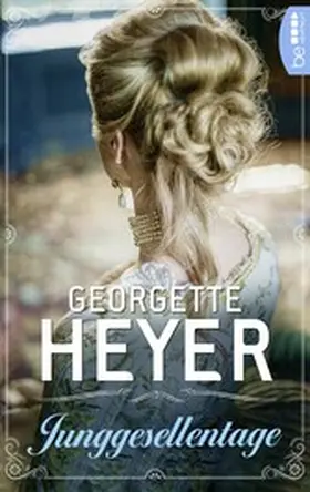Heyer |  Junggesellentage | eBook | Sack Fachmedien