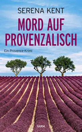 Kent |  Mord auf Provenzalisch | eBook | Sack Fachmedien