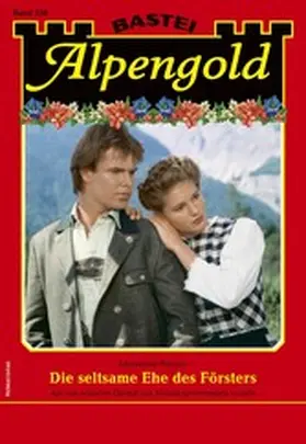 Burger |  Alpengold 338 | eBook | Sack Fachmedien