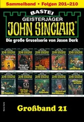 Dark |  John Sinclair Großband 21 | eBook | Sack Fachmedien