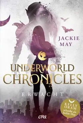 May |  Underworld Chronicles - Erwacht | eBook | Sack Fachmedien