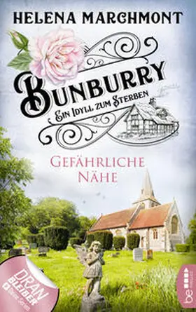 Marchmont |  Bunburry - Gefährliche Nähe | eBook | Sack Fachmedien