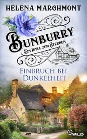 Marchmont |  Bunburry - Einbruch bei Dunkelheit | eBook | Sack Fachmedien
