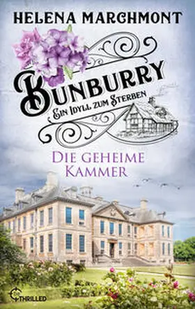 Marchmont |  Bunburry - Die geheime Kammer | eBook | Sack Fachmedien