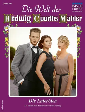 Holten |  Die Welt der Hedwig Courths-Mahler 540 | eBook | Sack Fachmedien