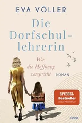 Völler |  Die Dorfschullehrerin | eBook | Sack Fachmedien