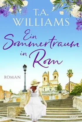 Williams |  Ein Sommertraum in Rom | eBook | Sack Fachmedien