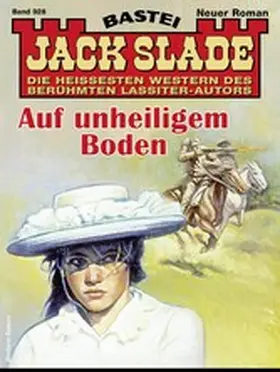 Slade |  Jack Slade 928 | eBook | Sack Fachmedien