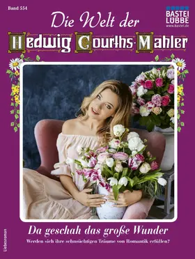 Larsen |  Die Welt der Hedwig Courths-Mahler 554 | eBook | Sack Fachmedien
