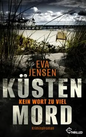 Jensen |  Küstenmord: Kein Wort zu viel | eBook | Sack Fachmedien