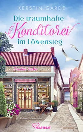 Garde |  Die traumhafte Konditorei im Löwensteg | eBook | Sack Fachmedien