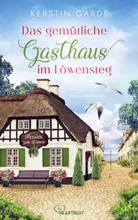 Garde |  Das gemütliche Gasthaus im Löwensteg | eBook | Sack Fachmedien