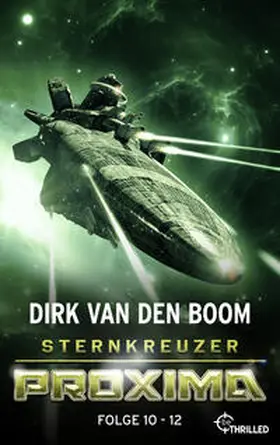 Boom |  Sternkreuzer Proxima - Sammelband 4 | eBook | Sack Fachmedien