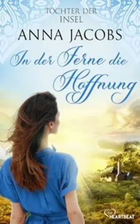 Jacobs |  Töchter der Insel - In der Ferne die Hoffnung | eBook | Sack Fachmedien