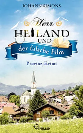 Simons |  Herr Heiland und der falsche Film | eBook | Sack Fachmedien