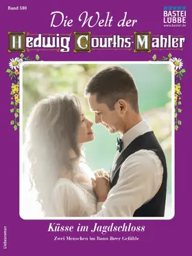 May |  Die Welt der Hedwig Courths-Mahler 580 | eBook | Sack Fachmedien