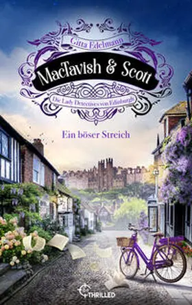 Edelmann |  MacTavish & Scott - Ein böser Streich | eBook | Sack Fachmedien