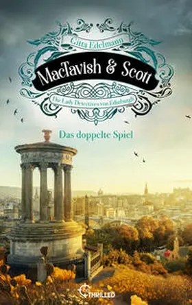 Edelmann |  MacTavish & Scott - Das doppelte Spiel | eBook | Sack Fachmedien