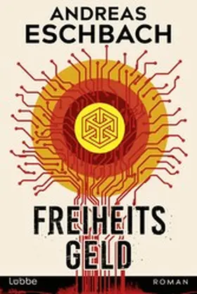 Eschbach | Freiheitsgeld | E-Book | www2.sack.de