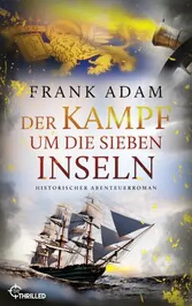 Adam |  Der Kampf um die Sieben Inseln | eBook | Sack Fachmedien