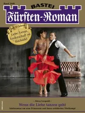 Leopold |  Fürsten-Roman 2649 | eBook | Sack Fachmedien