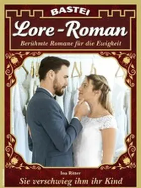 Ritter |  Lore-Roman 127 | eBook | Sack Fachmedien